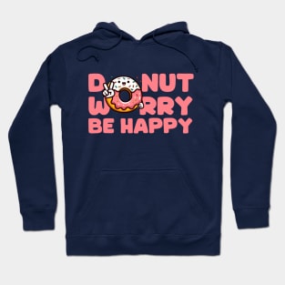 Donut Worry Be Happy v2 Pink Hoodie